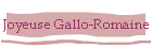 Joyeuse Gallo-Romaine