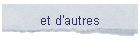 et d'autres